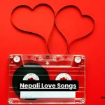 Nepali Love Songs