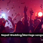 Nepali Wedding Marriage songs
